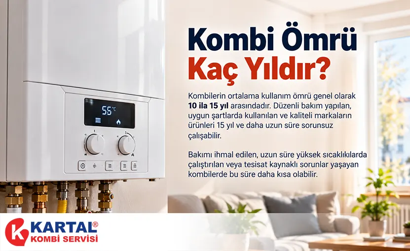 Kombi Ömrü Kaç Yıldır?